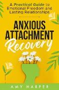 Anxious Attachment Recovery