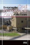 Designing the Coal Preparation Plant of the Future