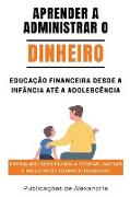 Aprender a Administrar o Dinheiro