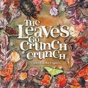The Leaves Go Crunch Crunch