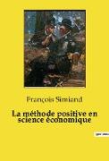 La méthode positive en science économique