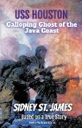 USS Houston - Galloping Ghost of the Java Coast