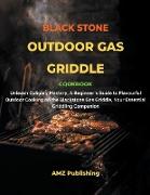 Blackstone Outdoor Gas Griddle Cookbook