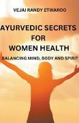 Ayurvedic Secrets for Women Health