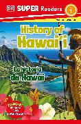 DK Super Readers Level 1 Bilingual History of Hawai'i – La historia de Hawái