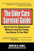 The Elder Care Survival Guide