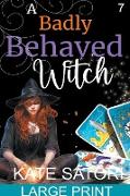 A Badly Behaved Witch