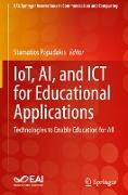 IoT, AI, and ICT for Educational Applications