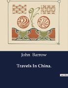 Travels In China