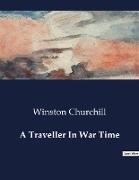 A Traveller In War Time