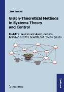 Graph-Theoretical Methods in Systems Theory and Control