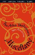 The Arden Shakespeare Miscellany