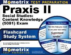 Praxis II Social Studies: Content Knowledge (5081) Exam Flashcard Study System