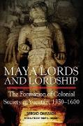 Maya Lords and Lordship