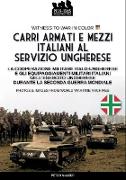 Carri armati e mezzi italiani al servizio ungherese