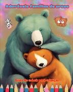 Adoráveis famílias de ursos - Livro de colorir para crianças - Cenas criativas de famílias de ursos cativantes