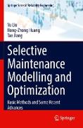 Selective Maintenance Modelling and Optimization