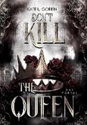 Don't Kill the Queen - Das Portal - Mitreißende Urban Fantasy - die spannungsgeladene Fortsetzung der Don't Kill Reihe