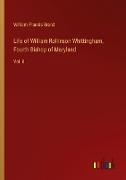 Life of William Rollinson Whittingham, Fourth Bishop of Maryland