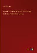 Manual of General Medicinal Technology Including Prescription-writing