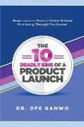 10 Deadly Sins Of a Product Launch