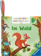 Mein Knuddel-Knautsch-Buch: Im Wald, robust, waschbar und federleicht. Praktisch für zu Hause und unterwegs