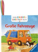 Mein Knuddel-Knautsch-Buch: Große Fahrzeuge, robust, waschbar und federleicht. Praktisch für zu Hause und unterwegs