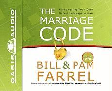 The Marriage Code: Discovering Your Own Secret Language of Love