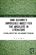 Don Quixote’s Impossible Quest for the Absolute in Literature
