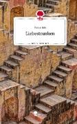 Liebestrunken. Life is a Story - story.one