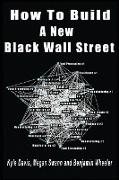 How To Build A New Black Wall Street