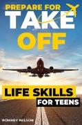 Prepare For Take Off - Life Skills for Teens