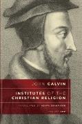 Institutes of the Christian Religion, vol 1