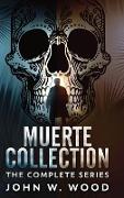 Muerte Collection