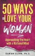 50 Ways to Love Your Woman