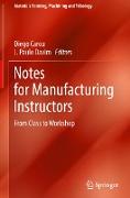 Notes for Manufacturing Instructors