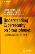 Understanding Cybersecurity on Smartphones