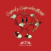 Cupid's Cupcake Mess