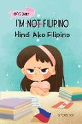 I'm Not Filipino (Hindi Ako Filipino)