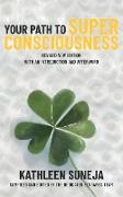 Your Path to Superconsciousness