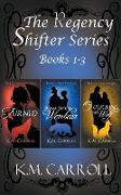 The Regency Shifter Series books 1-3