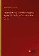 The Mahabharata of Khrisna-Dwaipayana Vyasa, XIII. The Book of the Instructions