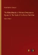 The Mahabharata of Khrisna-Dwaipayana Vyasa, III. The Book of the Forest Part One