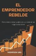 El Emprendedor Rebelde
