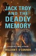 Jack Troy and the Deadly Memory