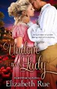 Undone by a Lady