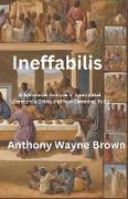 Ineffabilis A Systematic Analysis of Apocryphal Literature & Critique of Non-Canonical Texts