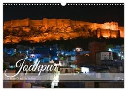 Jodhpur: Die blaue Stadt in Indien (Wandkalender 2025 DIN A3 quer), CALVENDO Monatskalender