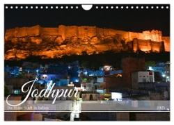 Jodhpur: Die blaue Stadt in Indien (Wandkalender 2025 DIN A4 quer), CALVENDO Monatskalender