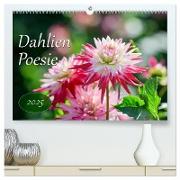 Dahlien Poesie (hochwertiger Premium Wandkalender 2025 DIN A2 quer), Kunstdruck in Hochglanz